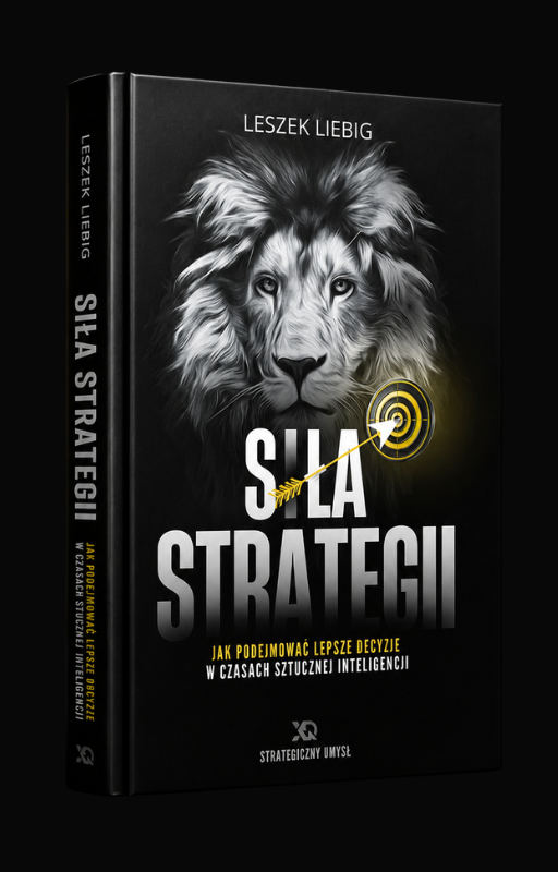 Książka Siła Strategii - Leszek Liebig